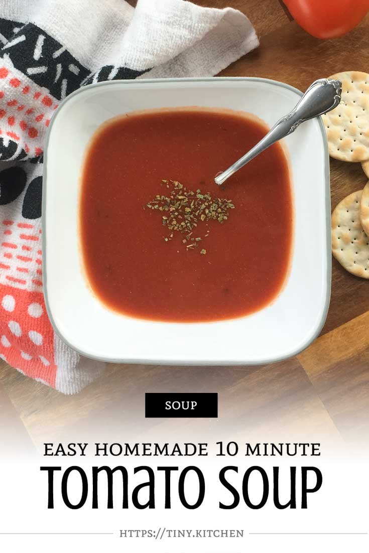 Homemade Tomato Soup in 10 Minutes!